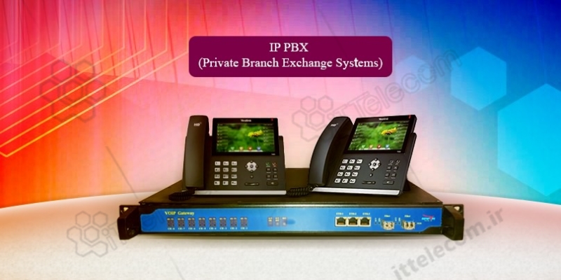 مرکز تلفن تحت شبکه (IP PBX) چیست ؟